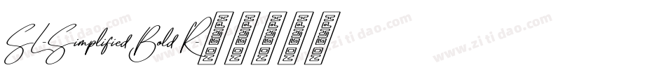 SL-Simplified Bold R字体转换